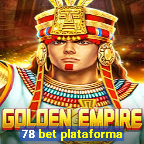 78 bet plataforma